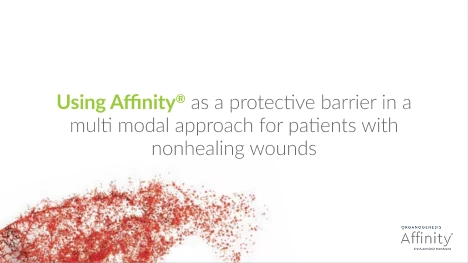 Using Affinity as part of a multi-modal approach in patients with nonhealing wounds